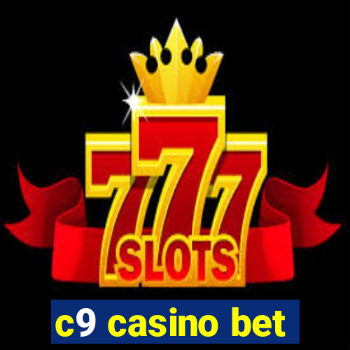 c9 casino bet